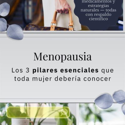 Portada del libro Menopausia: los 3 pilares esenciales – síntomas, tratamientos hormonales y no hormonales, alternativas naturales y prevención